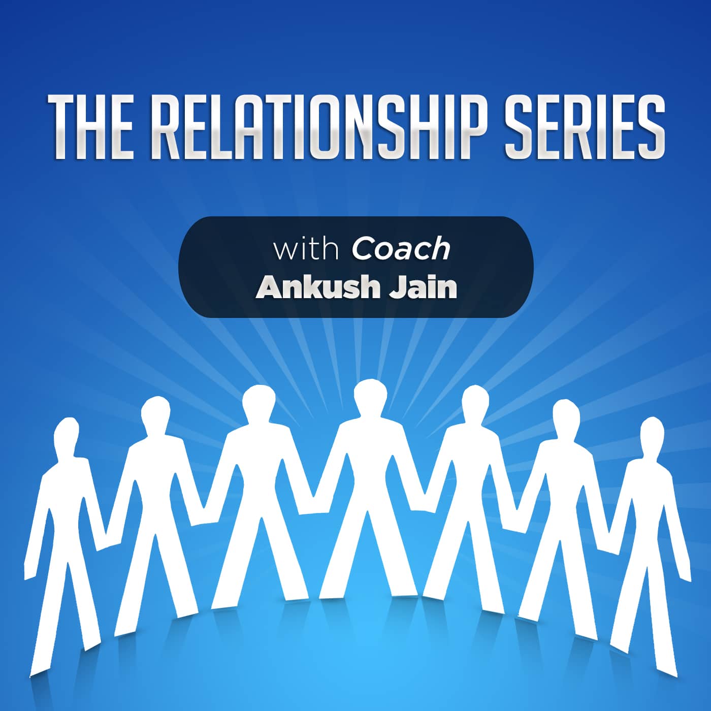 The Relationship Series Podcast: Relationships & Lifestyle Design